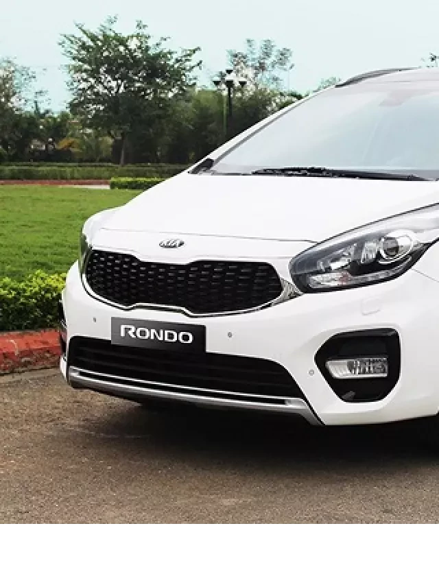   Kia Rondo 2017: Mẫu xe gia đình đa năng đẳng cấp với giá hấp dẫn