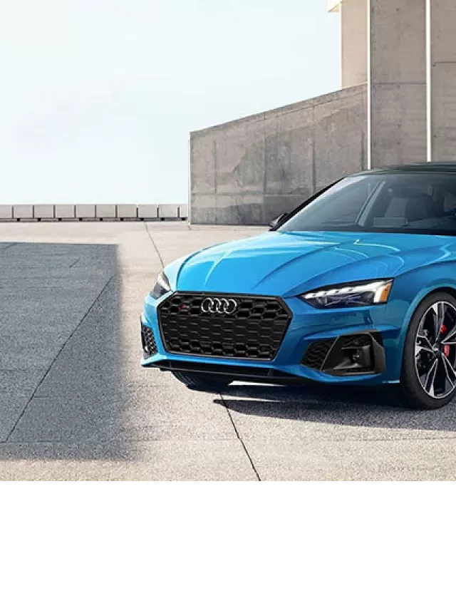   Thông Tin Xe Audi S5: Mua Xe Sang Với Giá Phải Chăng