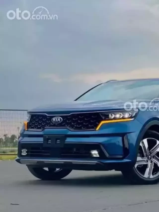   Mua bán xe ô tô Kia Sorento cũ: Chọn lựa thông minh và tiết kiệm