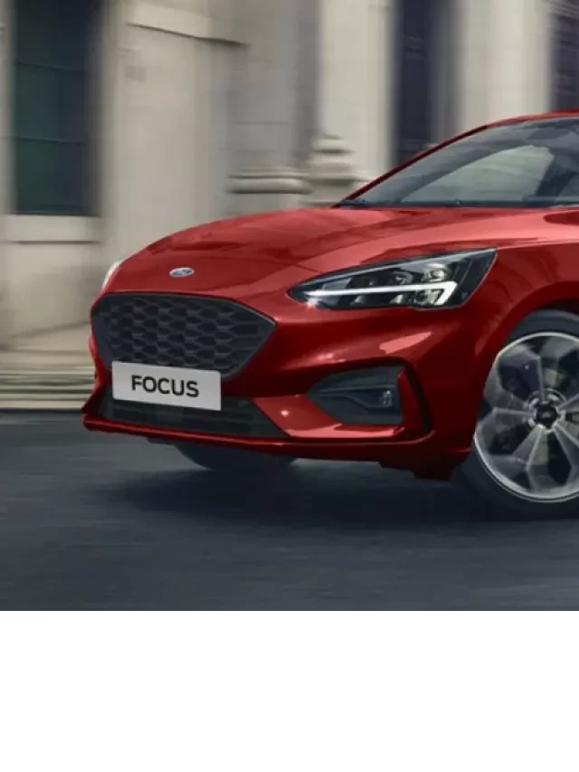   Ford Focus 2018 - Một lựa chọn đáng cân nhắc