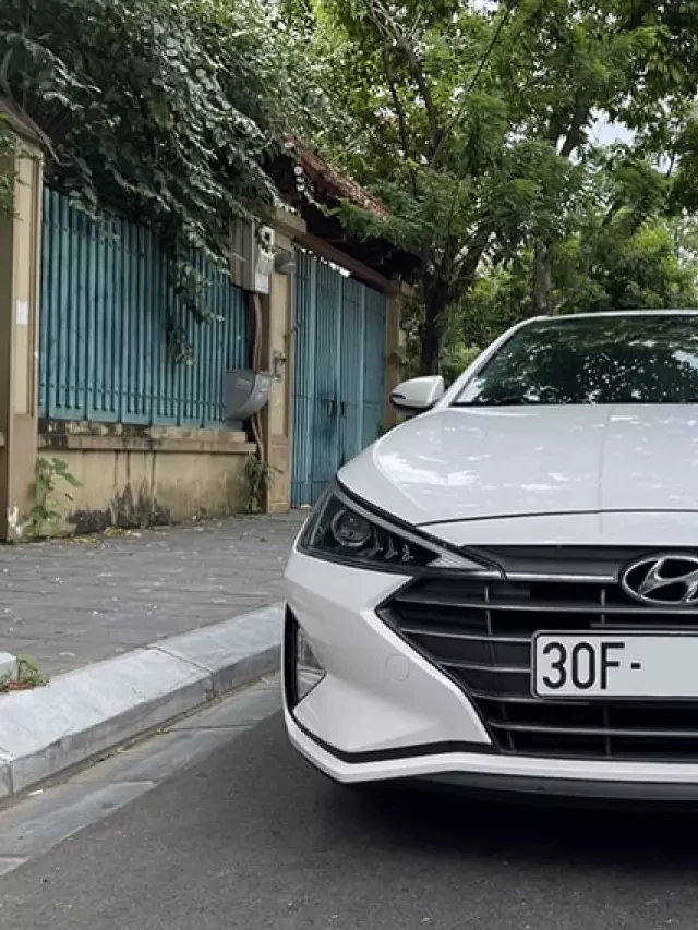   Mua Bán Xe Ô Tô Cũ Hyundai Elantra 2019: Lựa chọn thông minh và đáng tin cậy