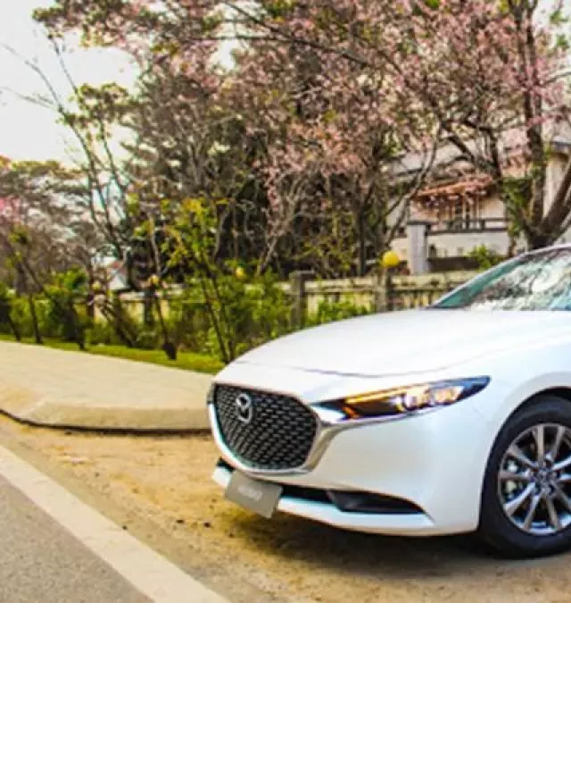   Có nên mua xe Mazda 3 cũ không? Đánh giá ưu nhược điểm khi mua