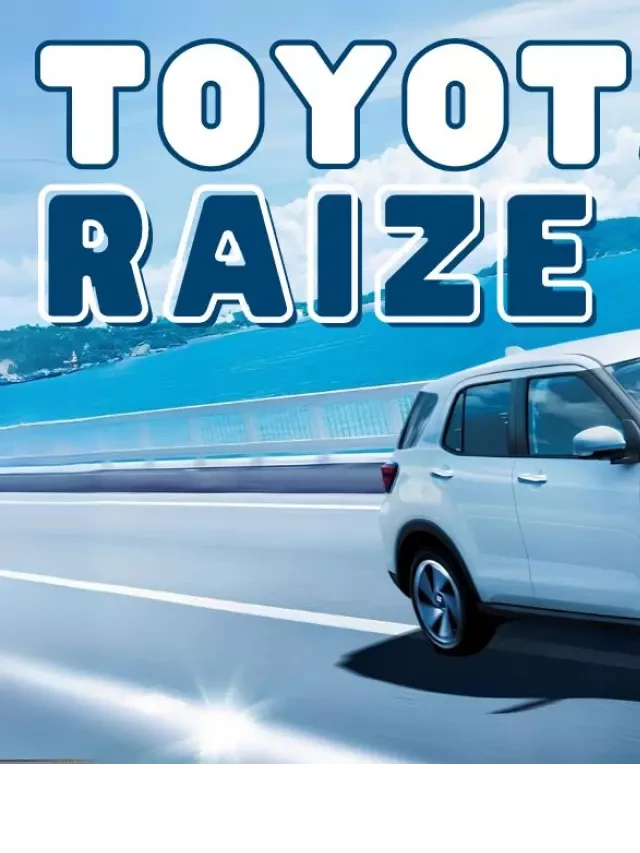   Giá xe Toyota Raize 2022 và đánh giá chi tiết