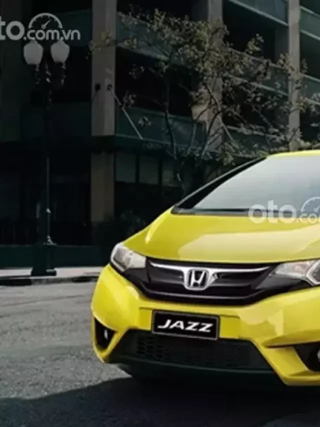   Mua bán xe ô tô Honda Jazz cũ: Tìm kiếm sự hài lòng và trải nghiệm tuyệt vời