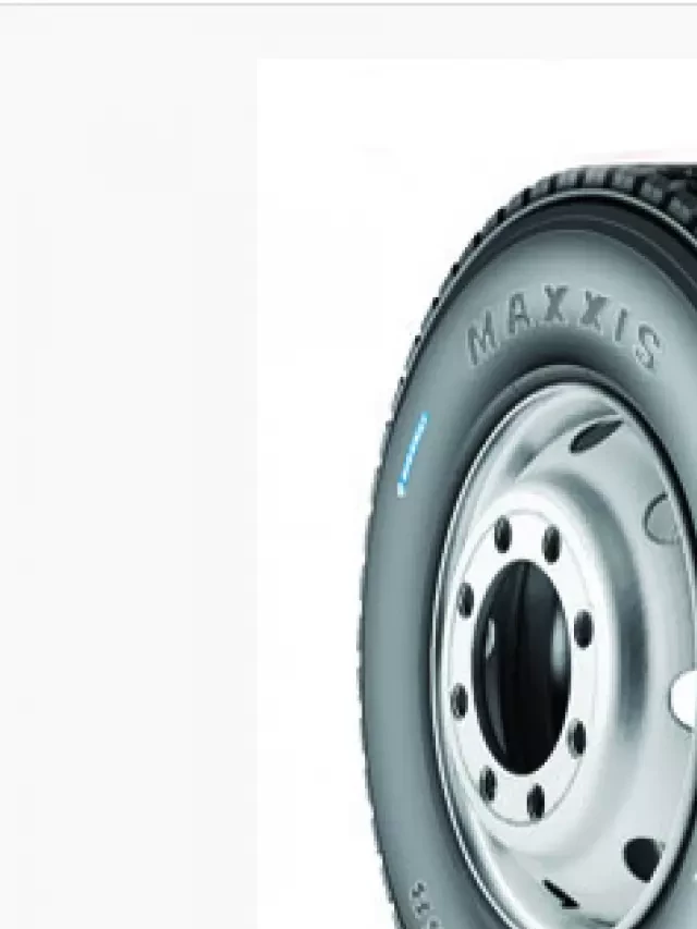   Bảng giá lốp xe tải Maxxis: Lựa chọn hàng đầu cho xe tải của bạn