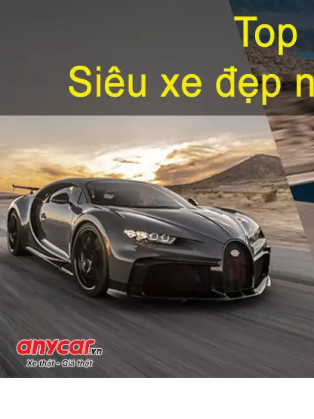   Top 10 siêu xe ô tô đẹp nhất thế giới