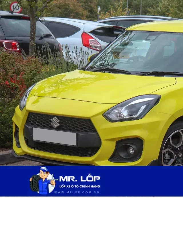   Thông số lốp xe Suzuki SWIFT - Bí quyết bảo trì và chọn lốp phù hợp