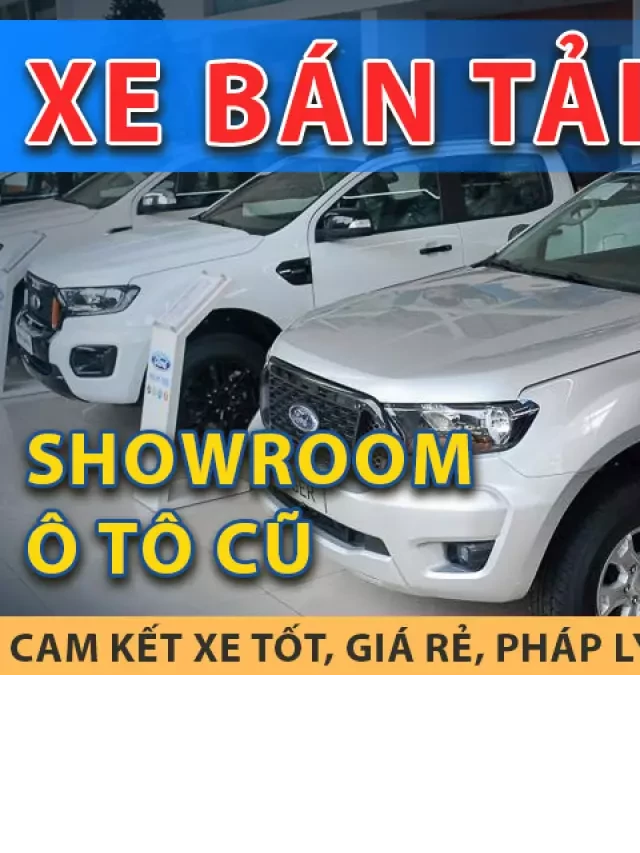   Mua bán xe bán tải cũ giá rẻ từ 200 – 400 triệu