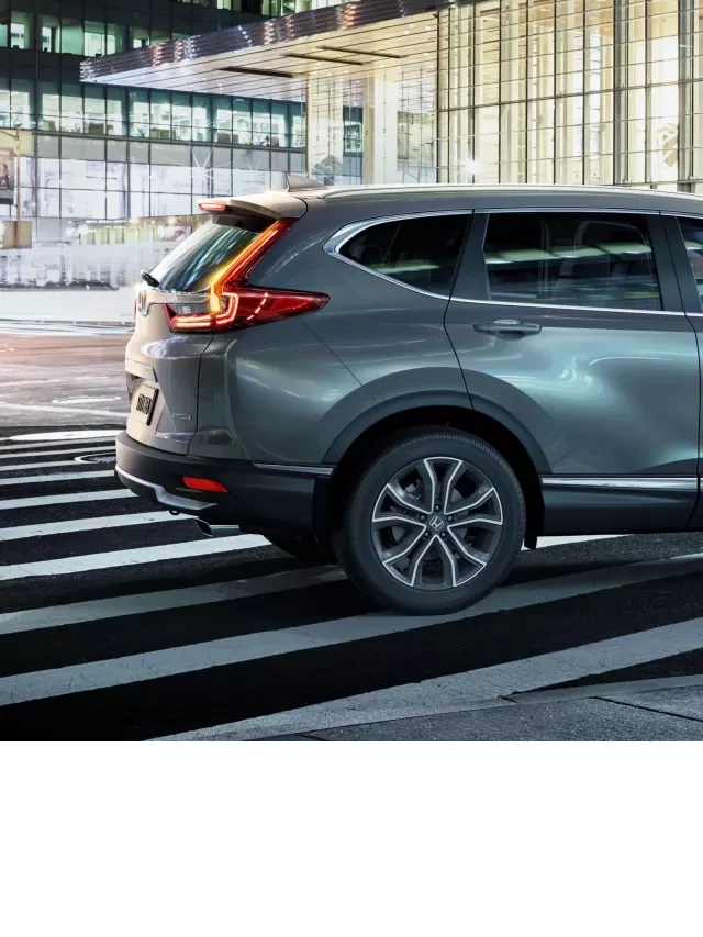   Xe Honda CR-V: Một sự nâng cấp đáng chú ý trong phân khúc