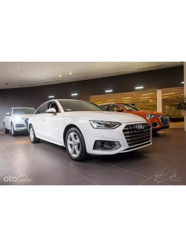   Giá Audi A4 và những ưu đãi hấp dẫn trong tháng 3/2024