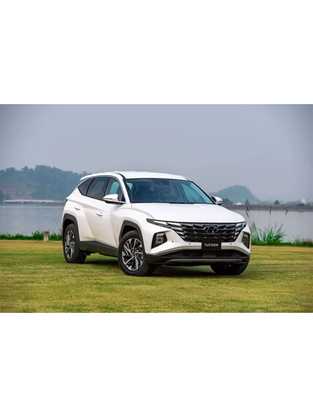   Đánh giá Hyundai Tucson 2023: Một sự lựa chọn đáng mong đợi