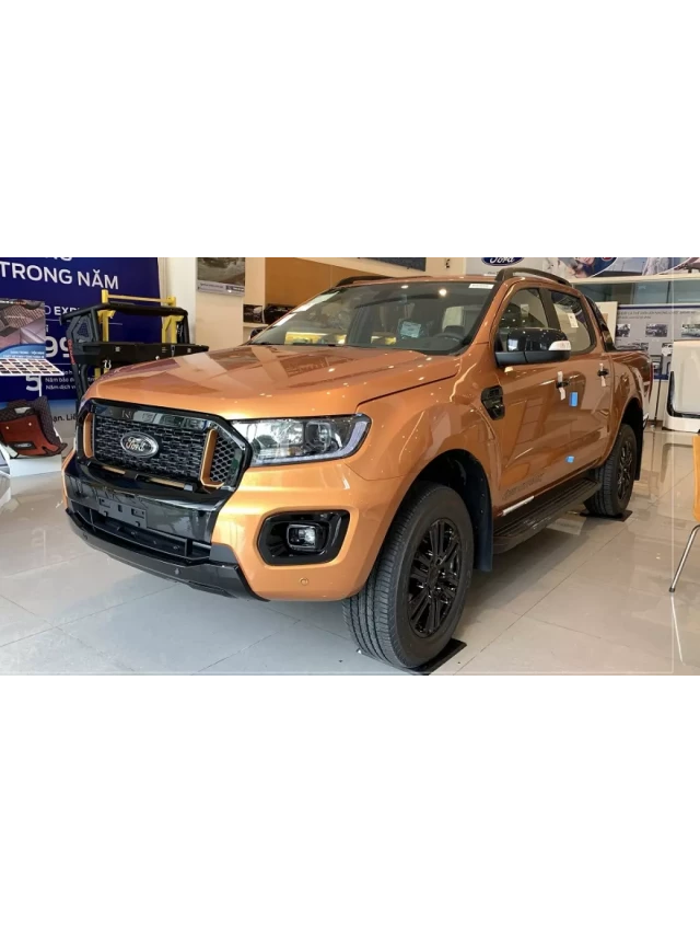   Đánh giá xe Ford Ranger Wildtrak 2021 - Mẫu xe bán tải thể thao và tiện nghi