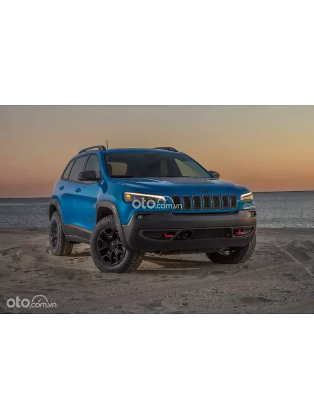   Giá Xe Jeep Cherokee: Biểu Tượng Sức Mạnh Của Ô Tô Mỹ