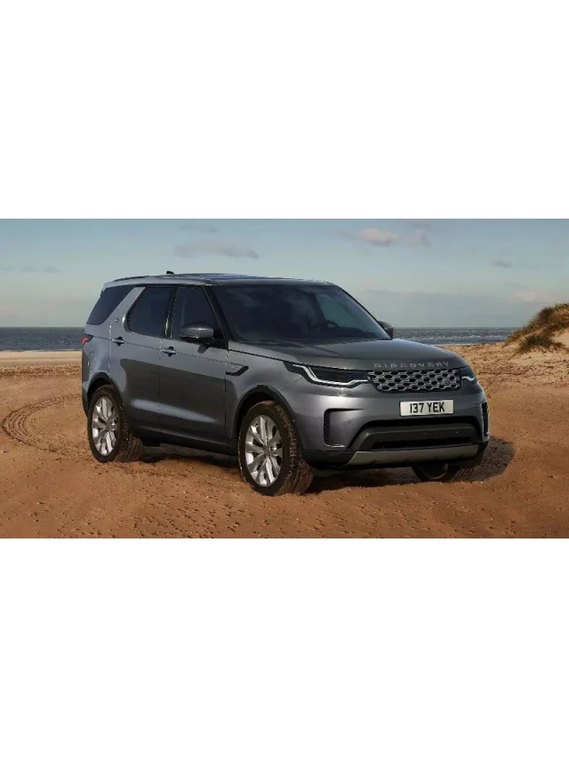   Giá xe Land Rover Discovery 2024: Sự hấp dẫn của một chiếc SUV hạng sang