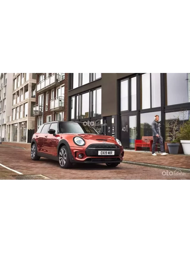   Giá xe MINI Clubman 2024 và ưu đãi hấp dẫn tháng 4/2024