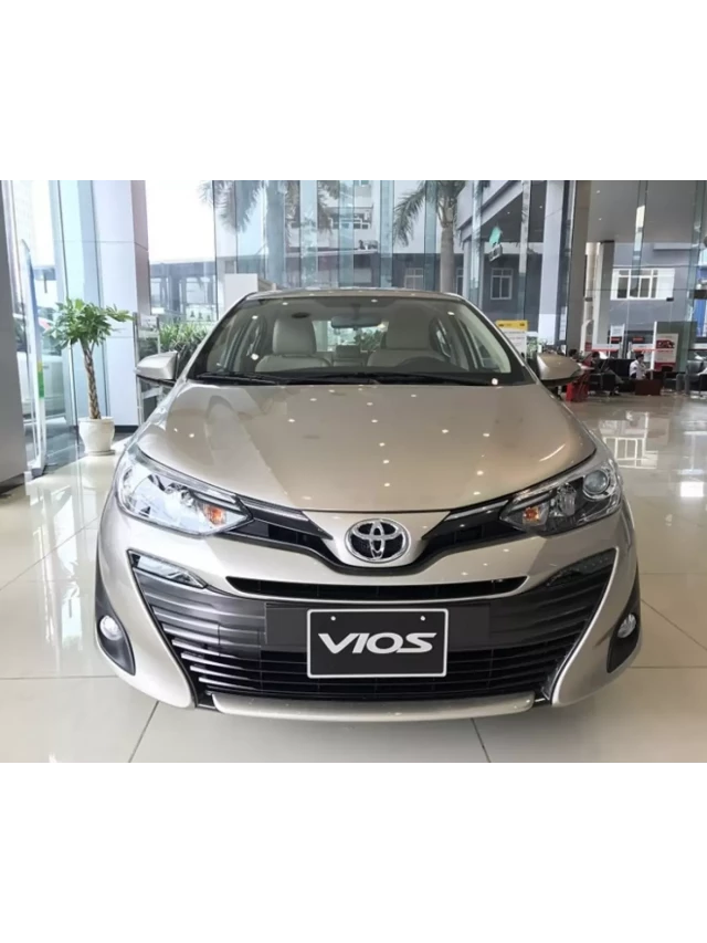   Giá xe Vios 2020: Một cái nhìn mới đầy thú vị vào mẫu xe ăn khách nhất phân khúc hạng B