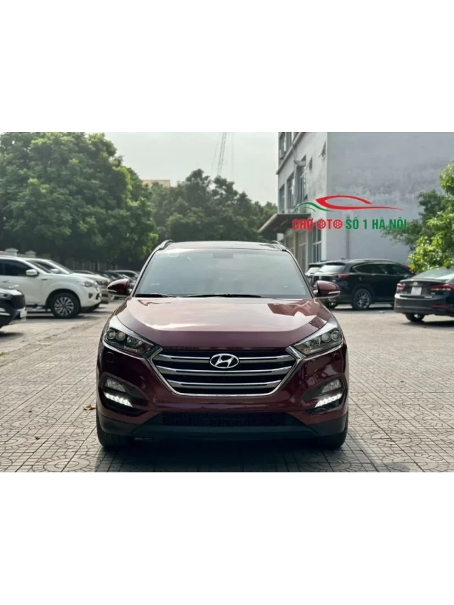   Mua bán xe ô tô cũ Hyundai Tucson đời 2015 màu đỏ mới đi 6,2 vạn: Cơ hội không thể bỏ lỡ!