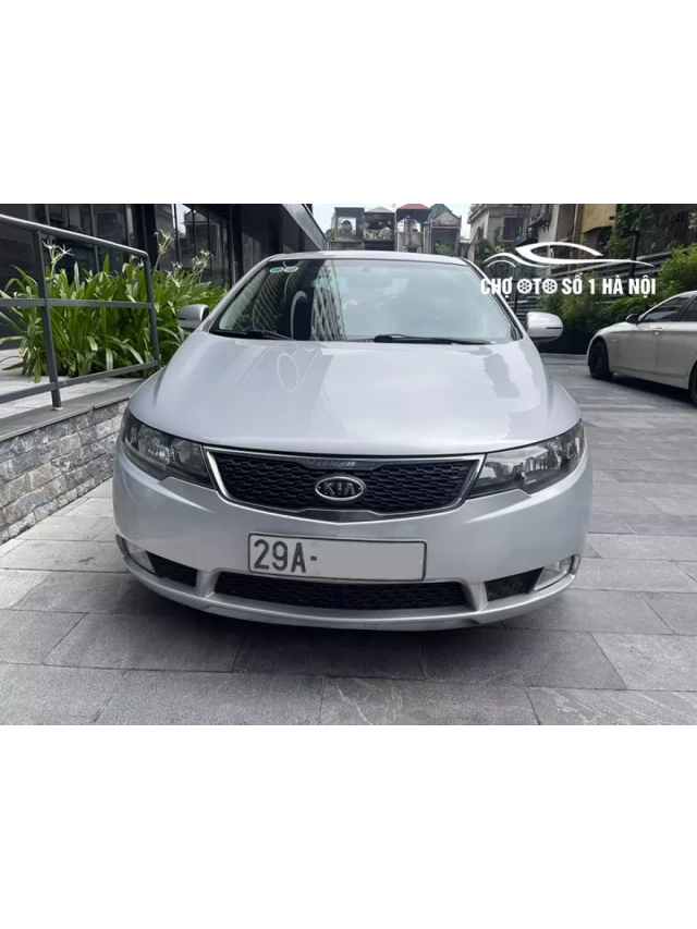   Mua bán xe ô tô cũ Kia Forte 2011: Sự lựa chọn thông minh và tiết kiệm