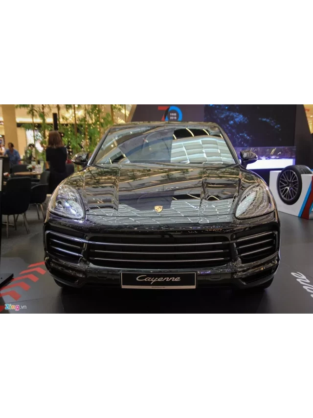   Porsche Cayenne 2018 - Sự trở lại đầy ấn tượng tại Việt Nam