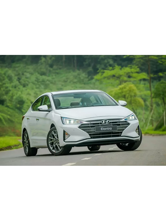   Bảng giá xe Hyundai Elantra 2019 - Cập nhật mới nhất