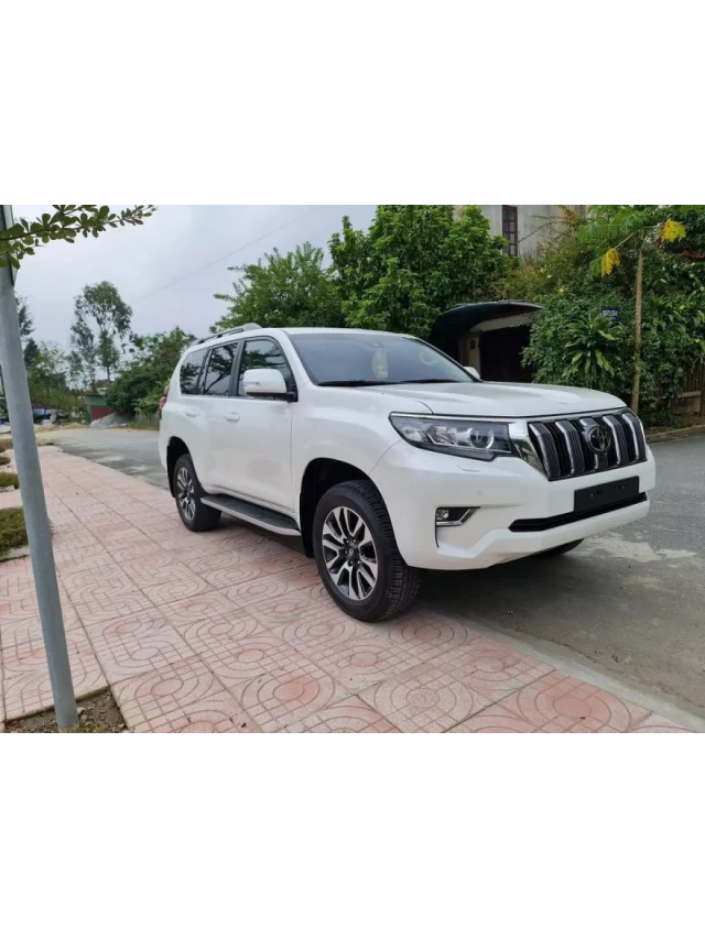   Giá lăn bánh Toyota Land Cruiser Prado 2022: MỚI NHẤT 08/2022