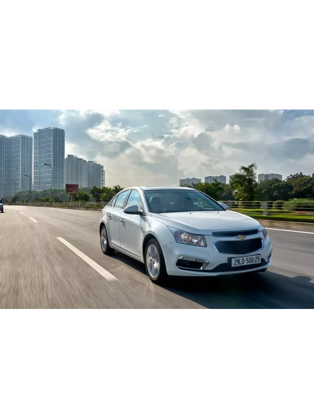   Thông số kỹ thuật xe Chevrolet Cruze tại Việt Nam